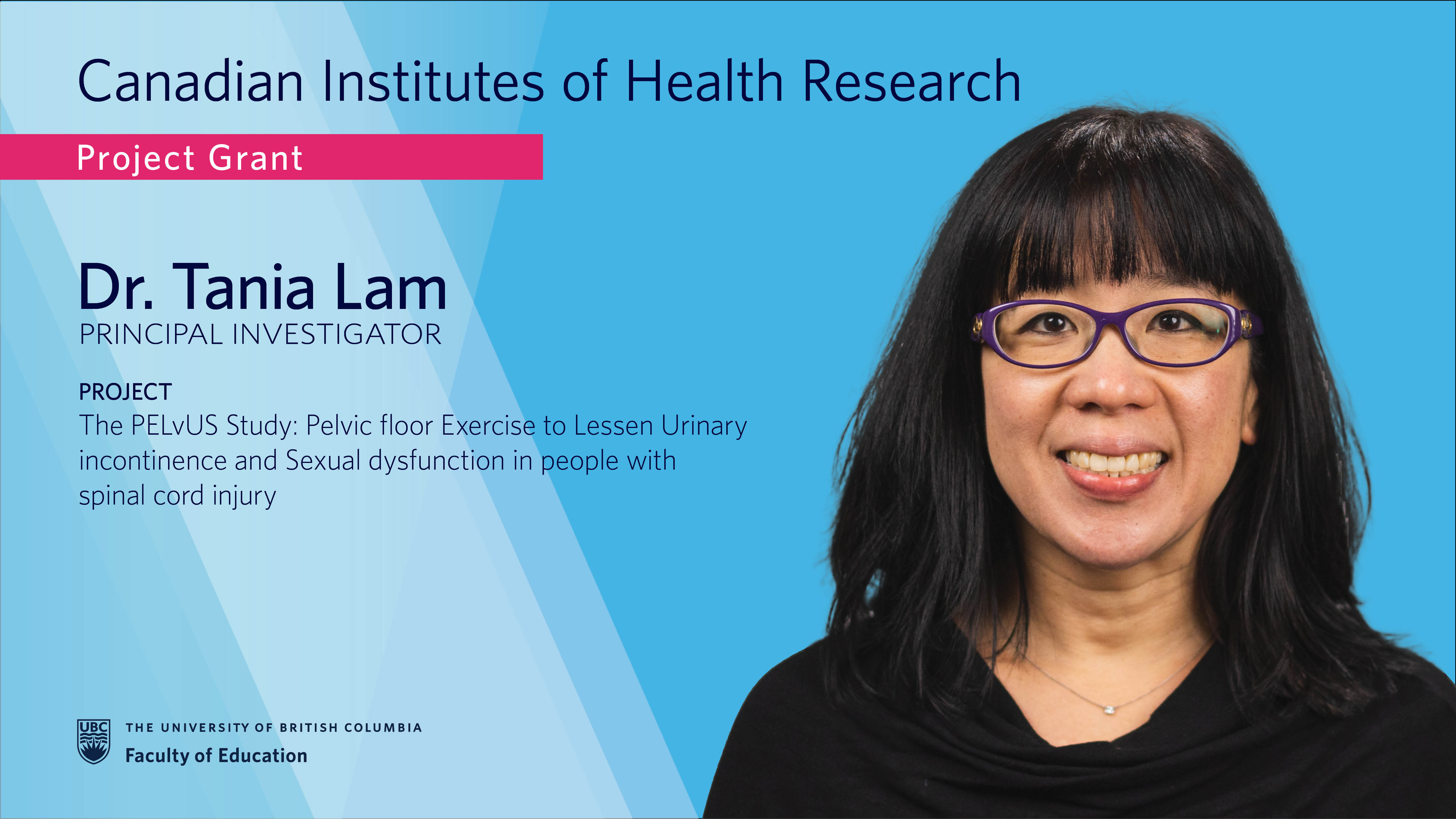 Dr. Tania Lam and team receive CIHR Project Grant to investigate pelvic floor muscle exercises in people with spinal cord injury